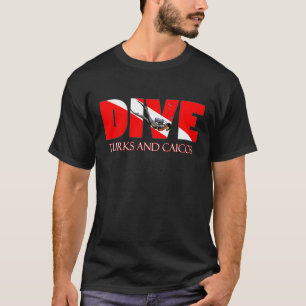 DIVE Turks and Caicos SCUBA Diving Snorkeling T-Shirt