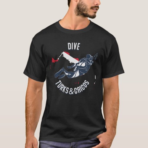 Dive Turks  Caicos Caribbean Island Scuba Diving T_Shirt