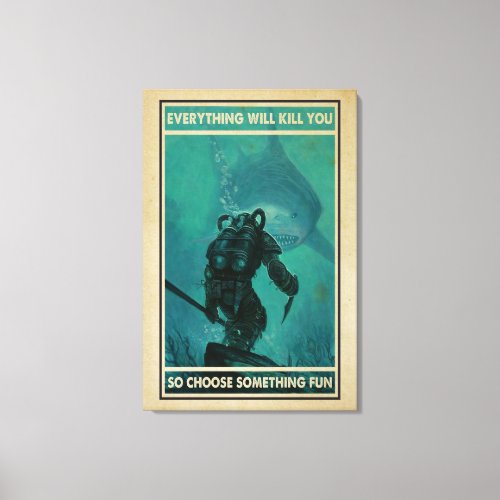 Diver And Shark Everything Will Kill You canvas