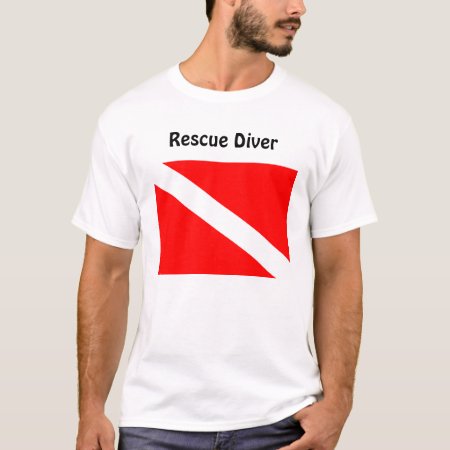 Diver Below Rescue Diver T Shirt