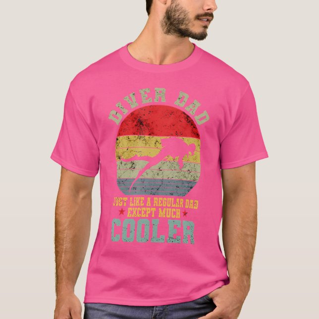 Diver Dad Just Like A Normal Dad Scuba Diving T-Shirt (Front)