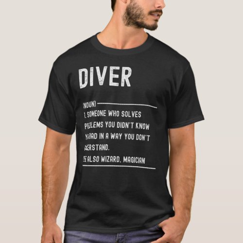 Diver Definition Shirts Funny Job Title