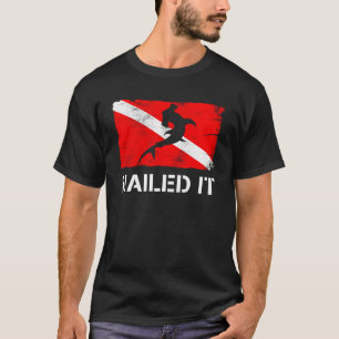 Diver Down Flag Hammerhead Shark Nailed It Diving T-Shirt