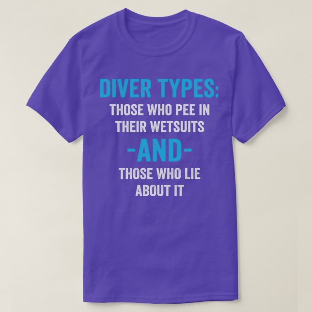 Diver Types Divers Pee in wetsuits T-Shirt (Design Front)