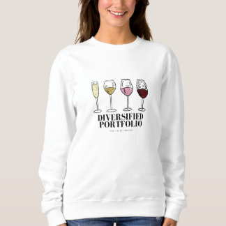 Diversified Portfolio Funny Wine Sweatshirt