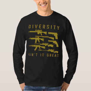 Diversity Ain't It Great Pro-2nd Amendment Gun T-Shirt