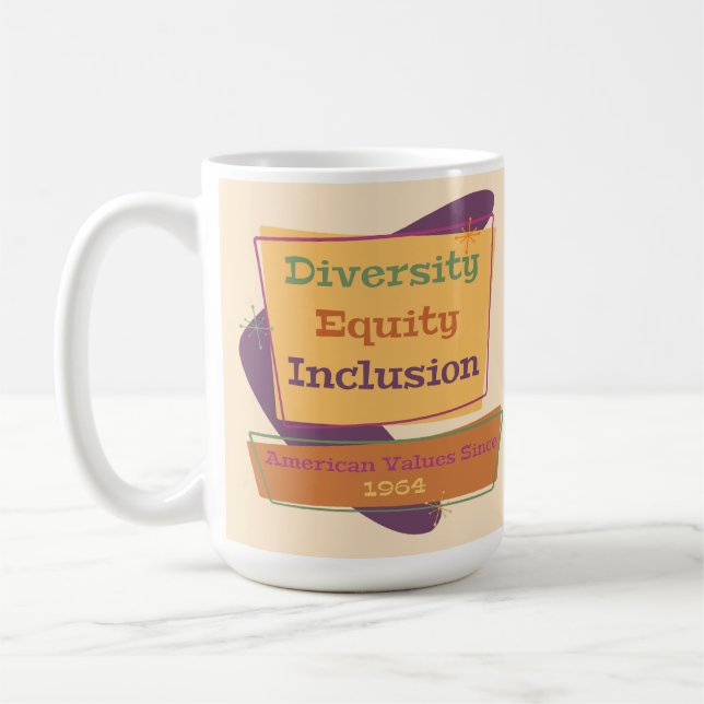 Diversity Equity Inclusion; American Values 1964 P Coffee Mug (Left)