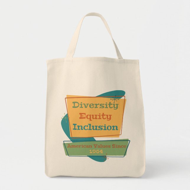 Diversity Equity Inclusion; American Values 1964 Y Tote Bag (Front)