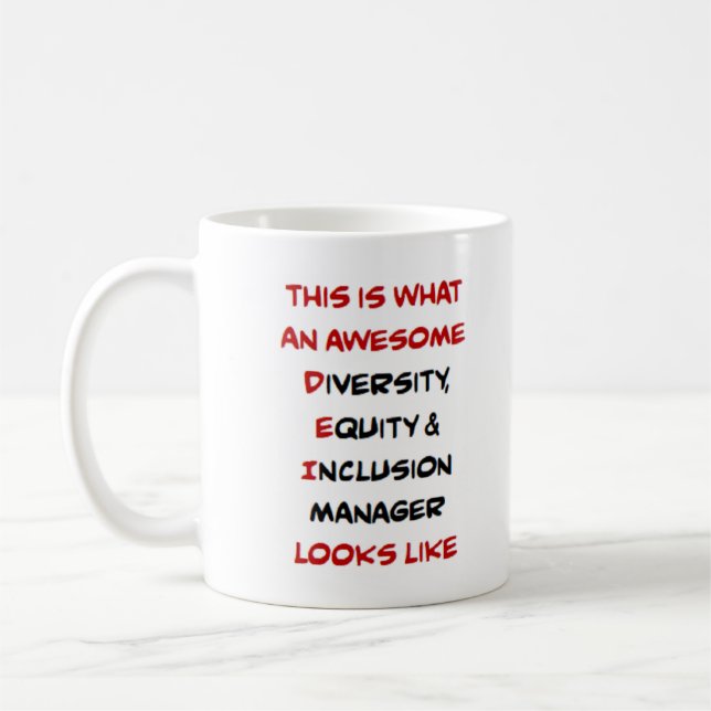 diversity, equity &inclusion manager, awesome coffee mug (Left)