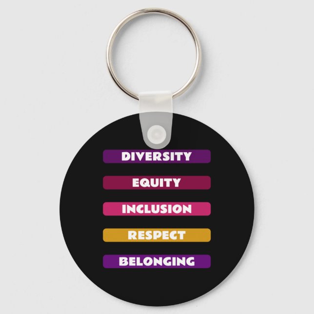Diversity Equity Inclusion Respect Belonging Pack  Keychain (Front)