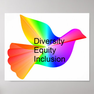 Diversity Equity Inclusion with rainbow peace dove Poster