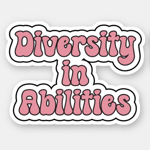 Diversity in Abilities _ Pink Retro Typograp Sticker