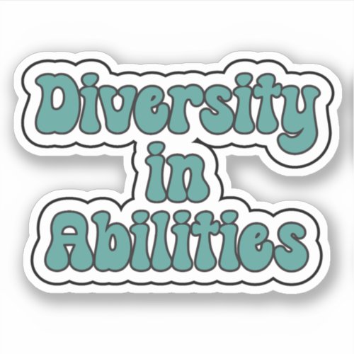 Diversity in Abilities _ Teal Retro Typograp Sticker