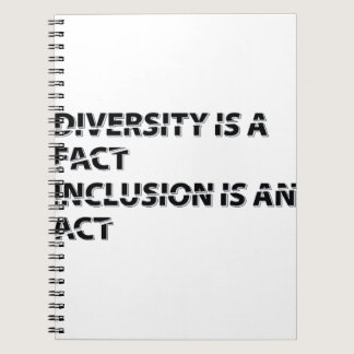 diversity is a fact inclusion is an act 1 notebook