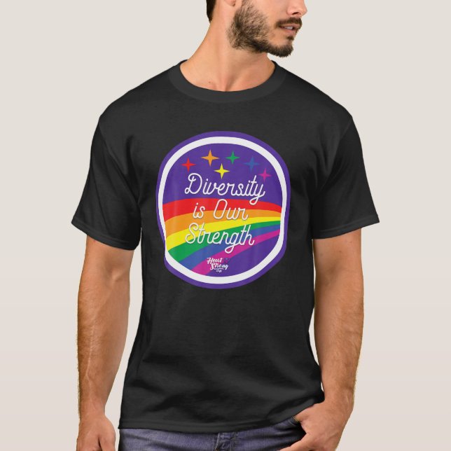Diversity Is Our Strength For Gay Pride T-Shirt (Front)