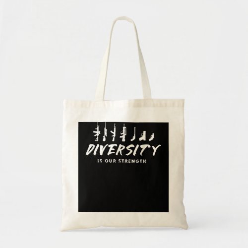 Diversity is Our Strength Funny God Guns 2A Lover  Tote Bag