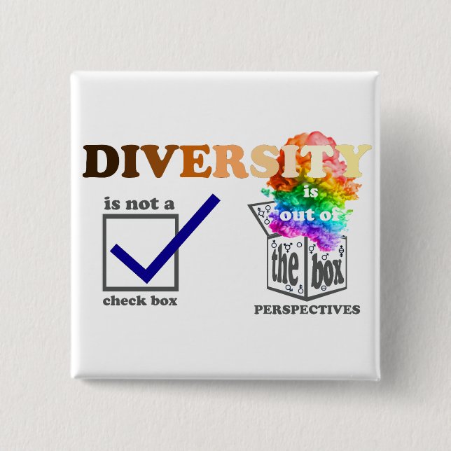 Diversity is Out of the Box Perspective Button (Front)