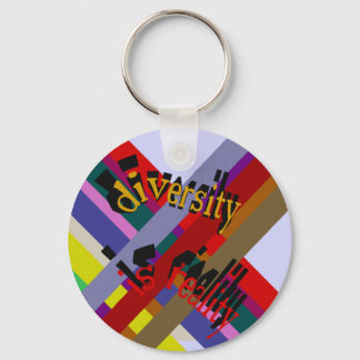 Diversity Is Reality Keychain