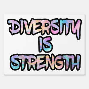 Diversity Is Strength Sign