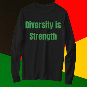 Diversity is Strength T-Shirt