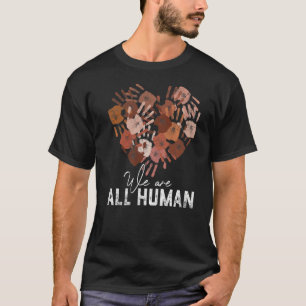 Diversity Melanin Skin Tone Hand Heart We Are All T-Shirt