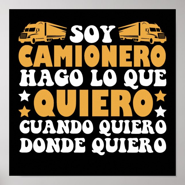 Divertido Soy Camionero Hago Lo Que Quiero Poster (Front)