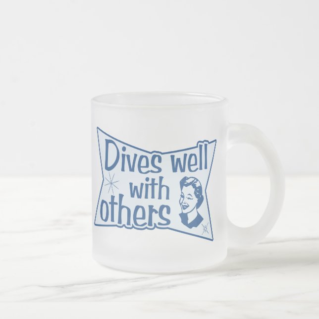 Dives Well With Others Frosted Glass Coffee Mug (Right)