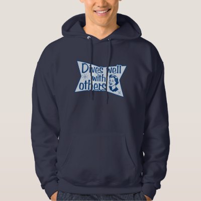 Dives Well With Others Hoodie