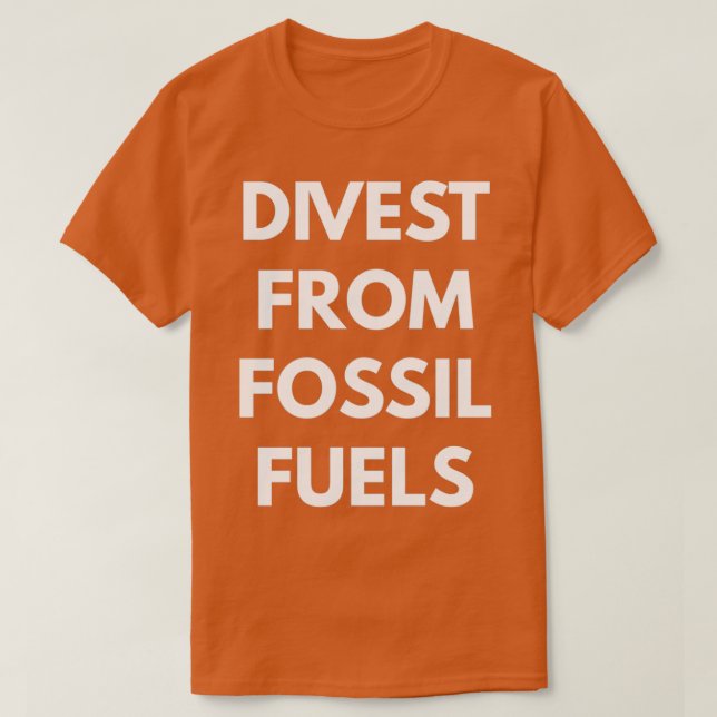 Divest From Fossil Fuels T-Shirt (Design Front)