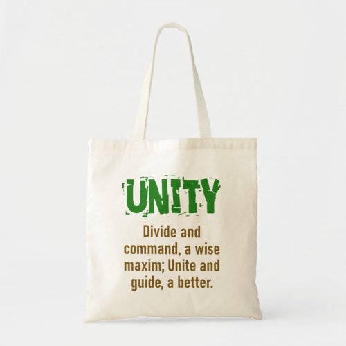 Divide And Command _ Unity Quote Tote Bag