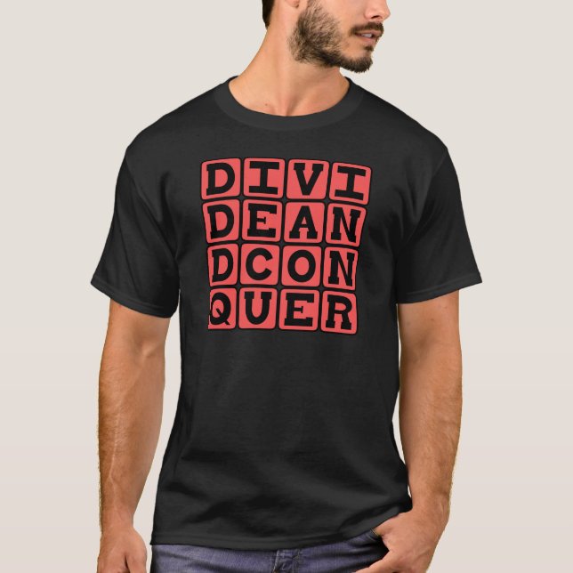 Divide and Conquer, Marauder Slogan T-Shirt (Front)