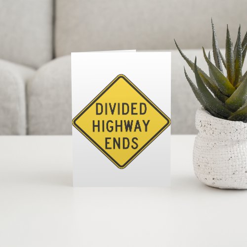 Divided Highway Ends Sign Card