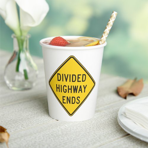 Divided Highway Ends Sign Paper Cups