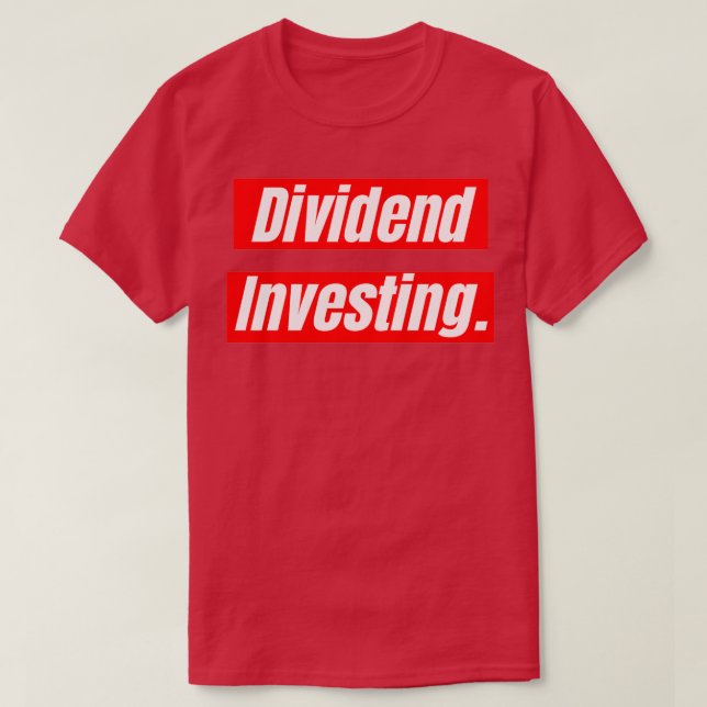 Dividend Investing T-Shirt (Design Front)