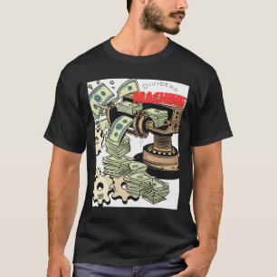 Dividend Machine – Money Factory Illustration T-Shirt