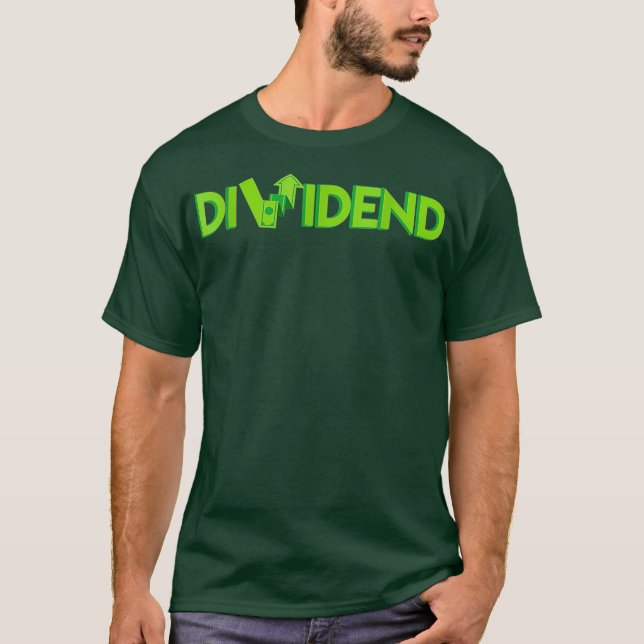 Dividend Trading Capitalism Stock Market Money T-Shirt (Front)
