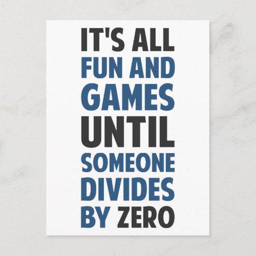 Dividing By Zero Is Not A Game Postcard