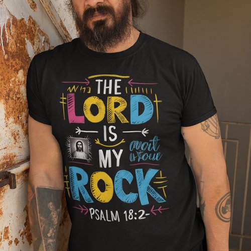 Divine Blessings  The Lord Is My Rock T_Shirt