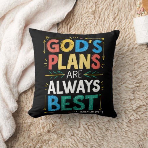 Divine Designs Gods plans are always best  Throw Pillow