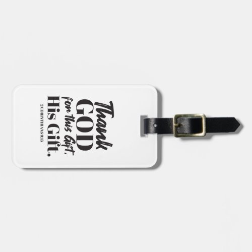 Divine Gratitude _ Thank God for this Gift Luggage Tag