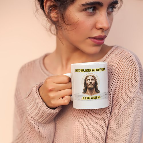Divine Guidance Seek Listen Obey Coffee Mug