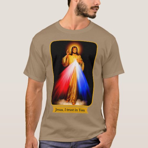 Divine Mercy Jesus I Rust In You Catholic T_Shirt
