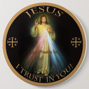DIVINE MERCY, JESUS I TRUST IN YOU. PINBACK BUTTON