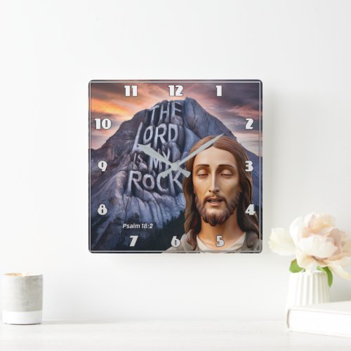 Divine Strength The Lord Is My Rock Square Wall Clock