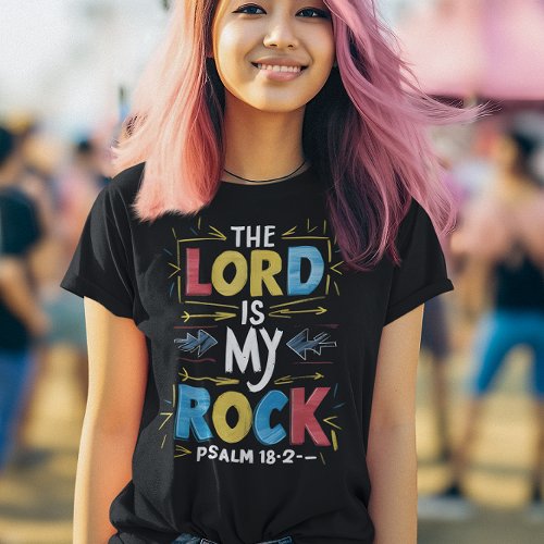 Divine Strength The Lord Is My Rock T_Shirt