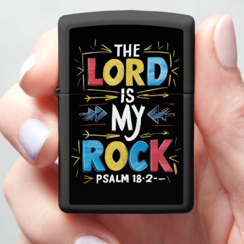 Divine Strength The Lord Is My Rock Zippo Lighter
