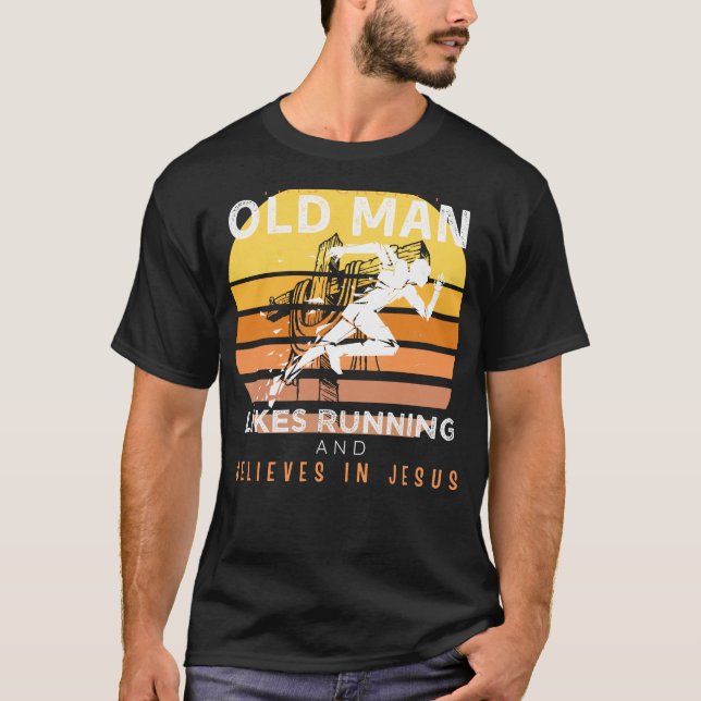Divine Strides: Grumpy Old Mans Jesus Run & Humor  T-Shirt (Front)