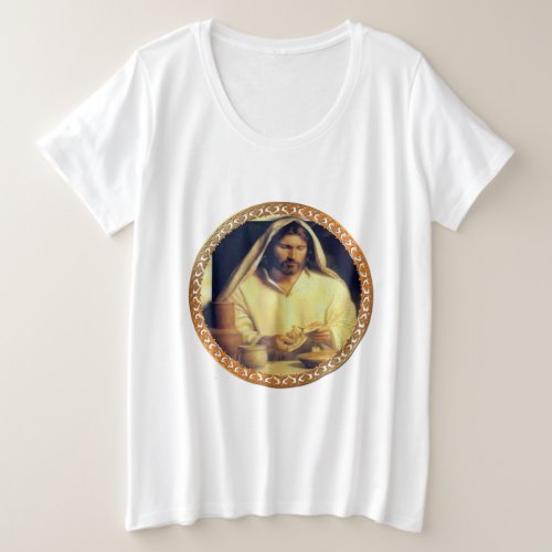 Divine Supper Breaking Bread With Jesus Plus Size T_Shirt