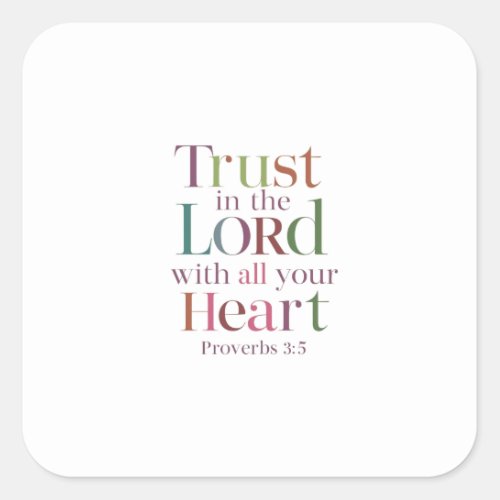 Divine Trust Embracing Gods Wisdom Proverbs 35 Square Sticker
