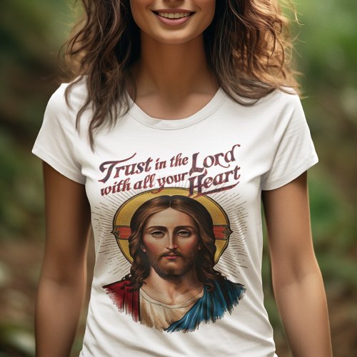 Divine Trust Jesus Encouraging Faith T_Shirt